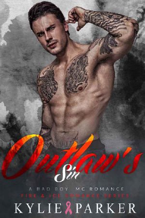 [Fire & Ice Romance 02] • Outlaw's Sin_A Bad Boy MC Romance